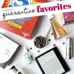 Quarantine Favorites | Cookies and Cups